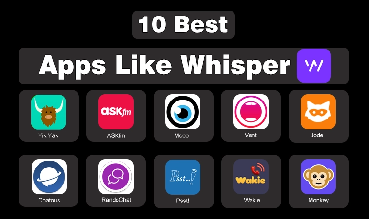 10 Best Apps Like Whisper
