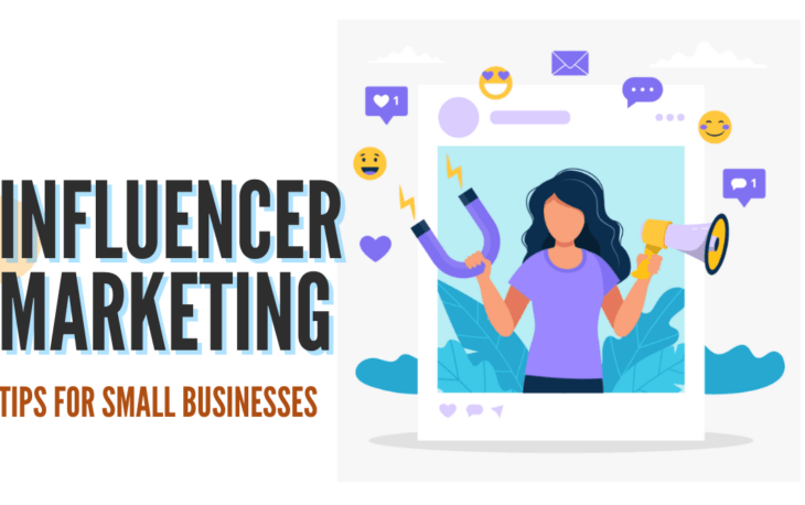6 Influencer Marketing Tips for Small Businesses