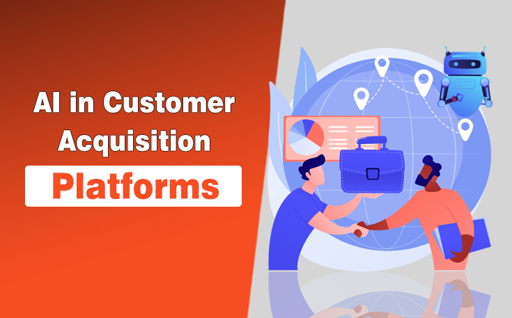 Role of AI in Customer Acquisition Platforms