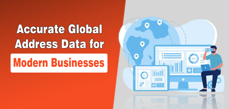 Why Accurate Global Address Data Matters for Modern Businesses