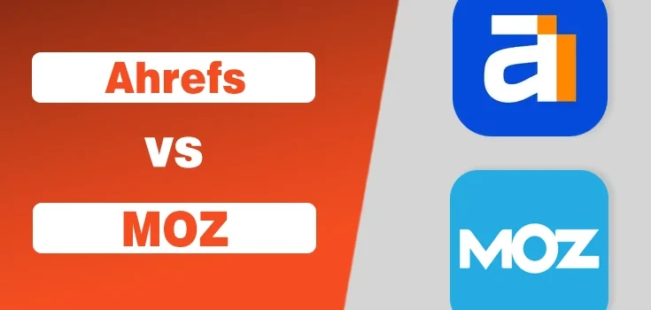 Ahrefs vs Moz – Comprehensive SEO Tool Comparison