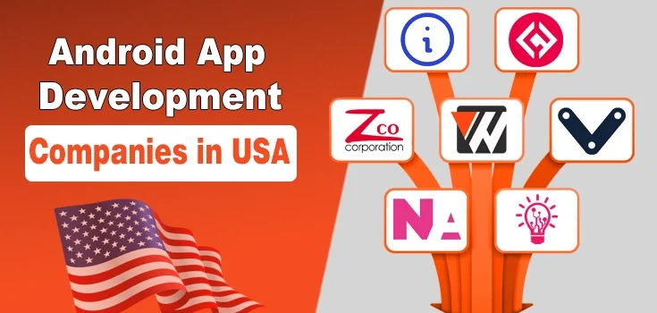 Top 10 Android App Development Companies in USA