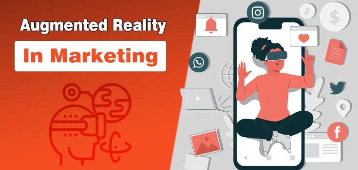 The Role of Augmented Reality in Marketing Sector