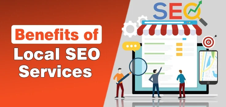 10 Key Benefits of Local SEO Services for Your Business