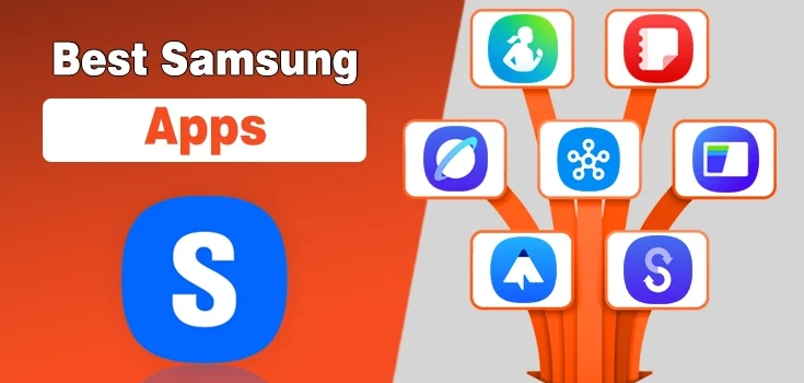 Top 10 Best Samsung Apps for Galaxy Mobiles, Android & iPhone