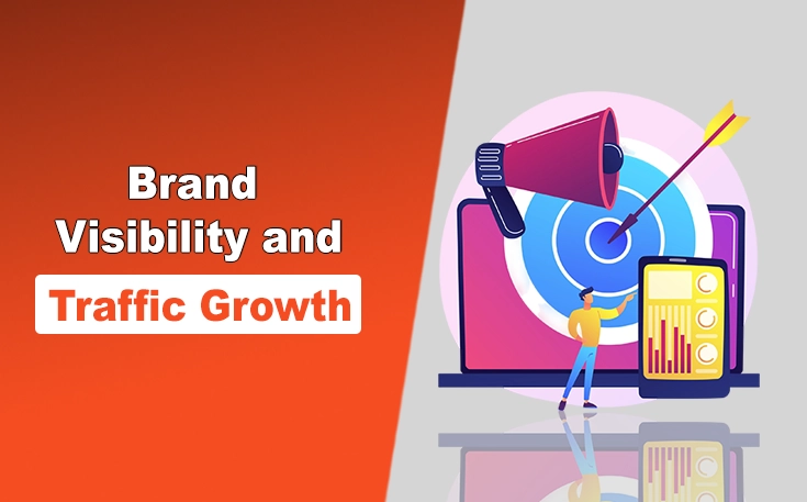 Brand Visibility and Traffic Growth