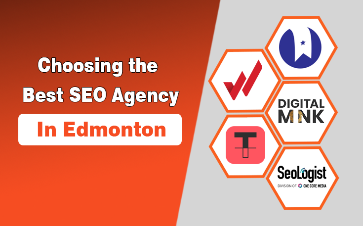 Guide for Choosing the Best SEO Agency in Edmonton