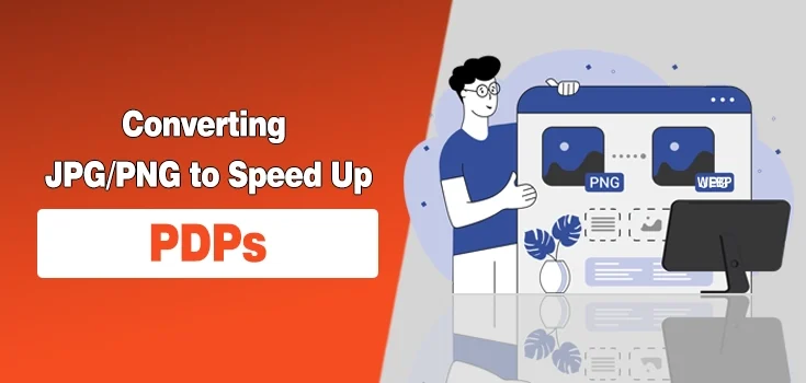 Why WebP Matters for E-commerce: Converting JPG/PNG on Cloudinary to Speed Up PDPs