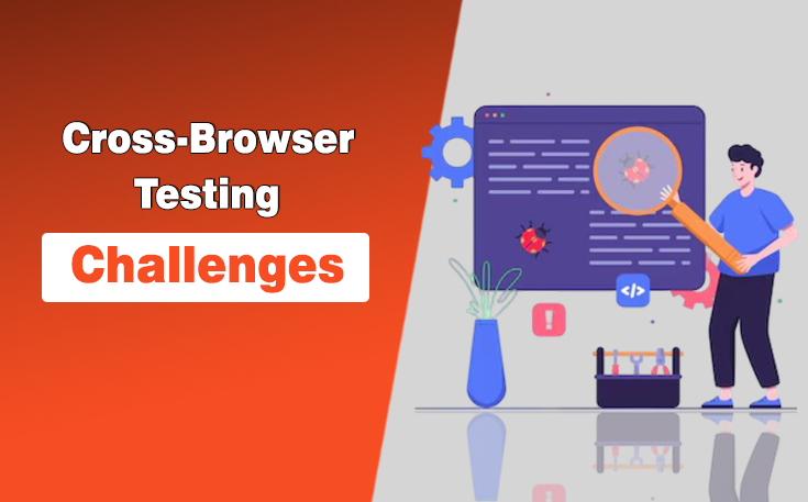 Cross Browser Testing Challenges