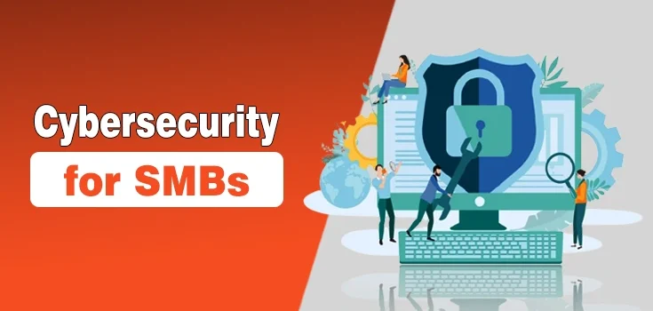 Cybersecurity for Small and Medium-Sized Businesses – A Practical Guide