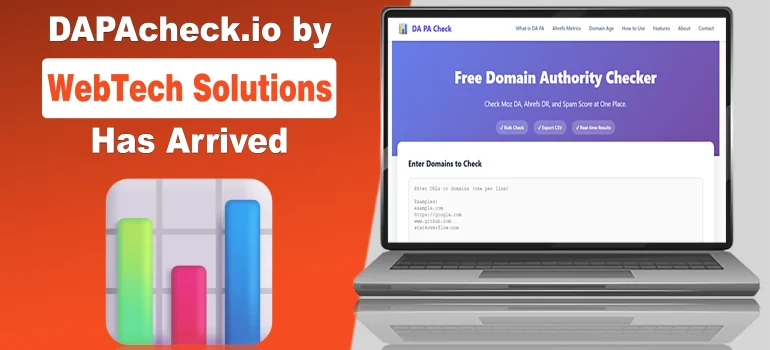 Meet Your New SEO Companion: DAPAcheck.io by WebTech Solutions Has Arrived