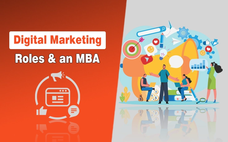 Digital Marketing Roles & an MBA