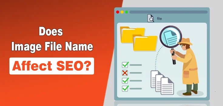 Does Image File Name Affect SEO? Complete Guide (2026)