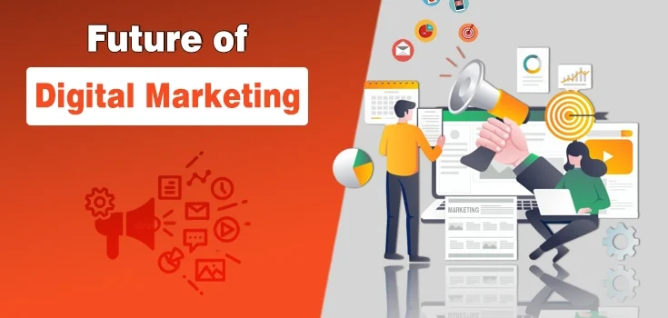 The Future of Digital Marketing – Trends to Watch in 2025