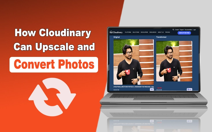 How Cloudinary Can Upscale and Convert Photos