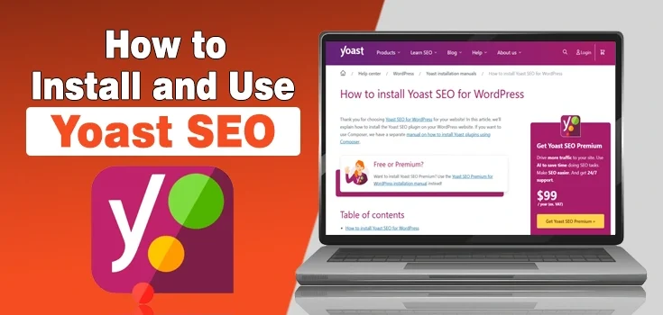 How to Install and Use Yoast SEO on WordPress?