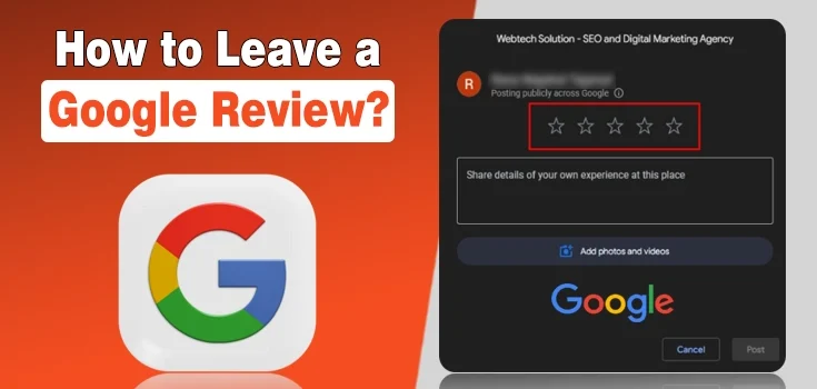 How to Leave a Google Review – A Simple Step-by-Step Guide