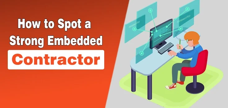 How to Spot a Strong Embedded Contractor – A CTO’s Checklist for Success