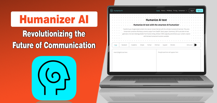 How Humanizer AI is Revolutionizing the Future of Communication