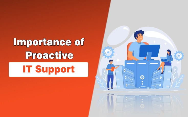 Importance of Proactive IT Support