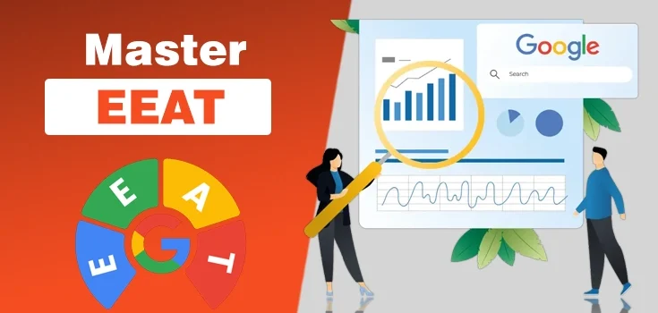 How to Master EEAT for Content Experience, SEO Authority, and Reputation Management?