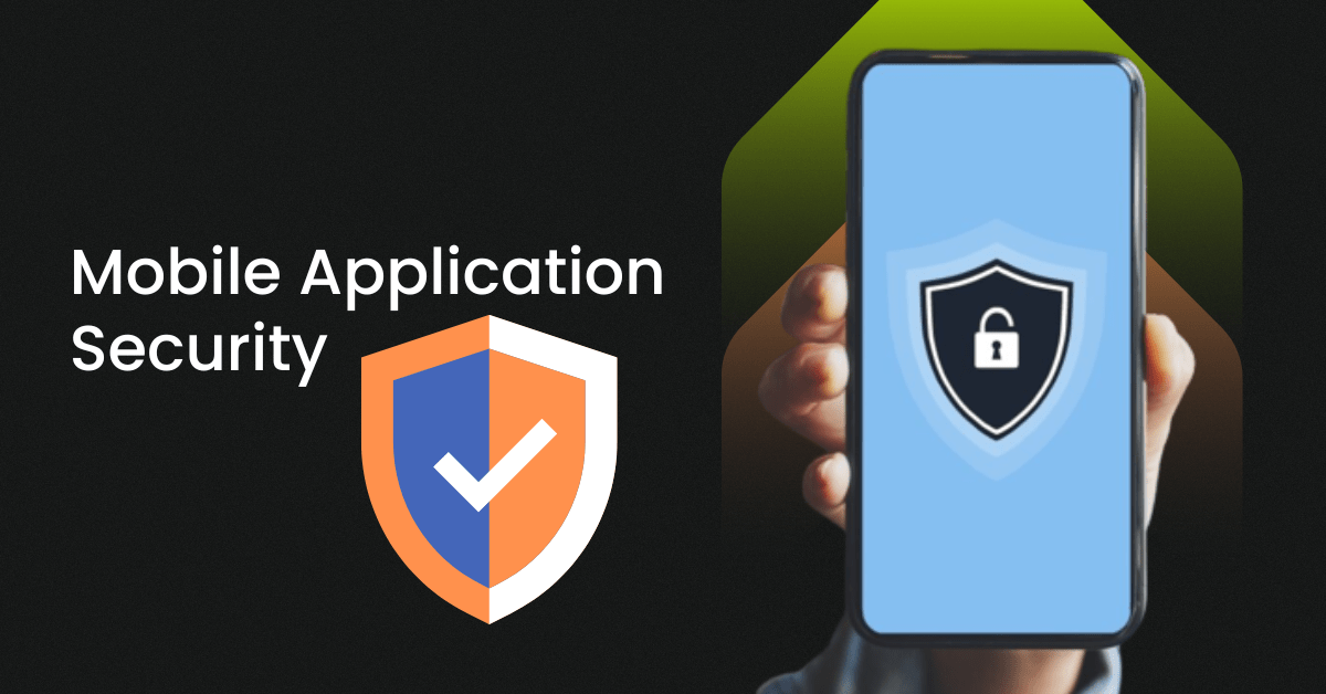 Mobile Application Security