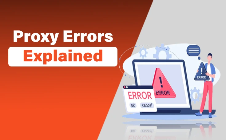 Proxy Errors Explained