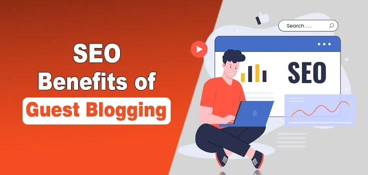 SEO Benefits of Guest Blogging: Best Tips for Success in 2026