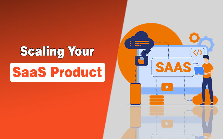 Scaling Your SaaS Product