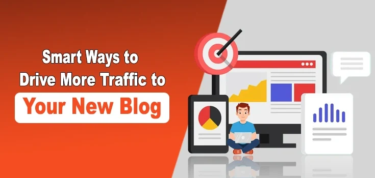 20 Smart Ways to Drive More Traffic to Your New Blog – Pro Tips That Work in 2025