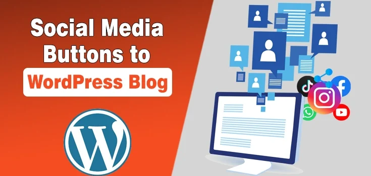 How to Add Social Media Buttons to WordPress Blog