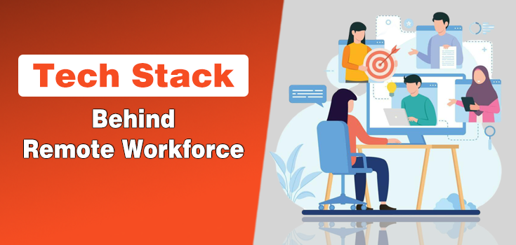 The Tech Stack Behind a Secure Remote Workforce