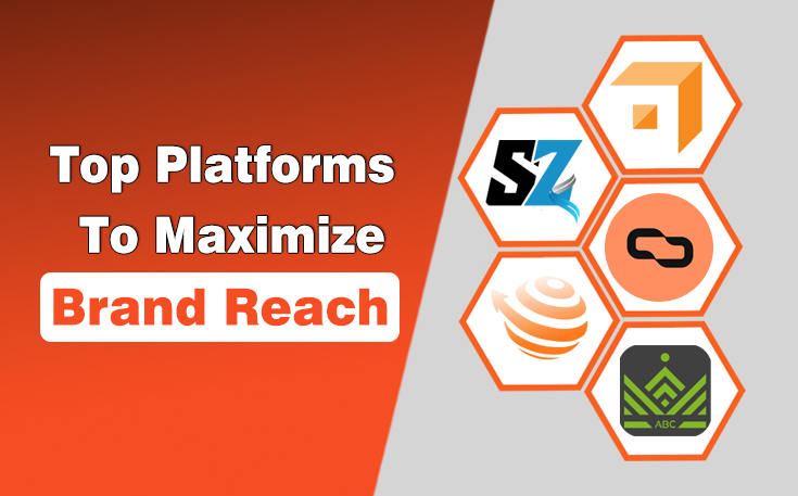 Top Platforms to Maximize Brand Reach