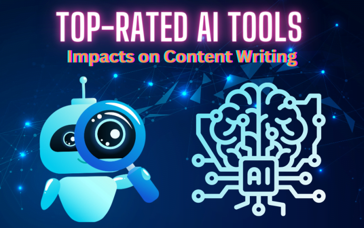 Top-Rated AI Tools and their Impacts on Content Writing