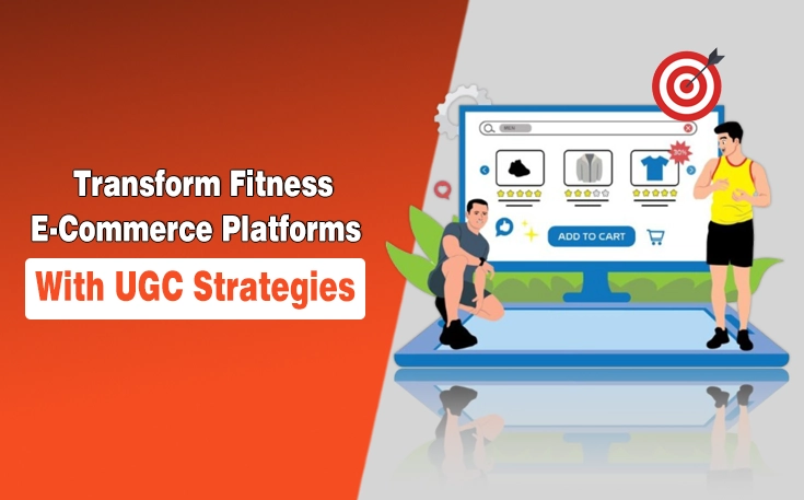 Transform Fitness E-Commerce Platforms with UGC