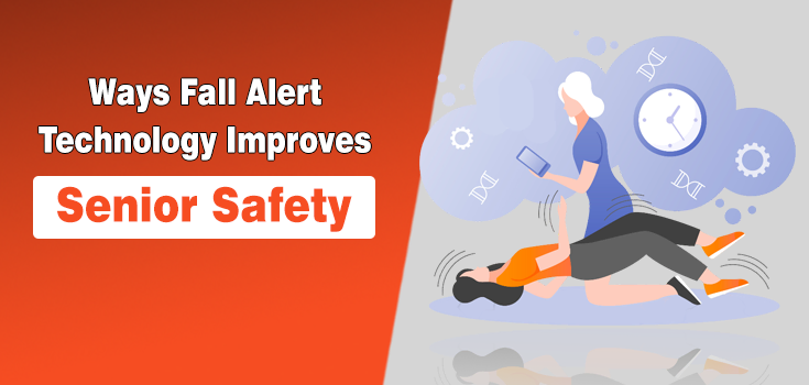 6 Ways Fall Alert Technology Improves Senior Safety