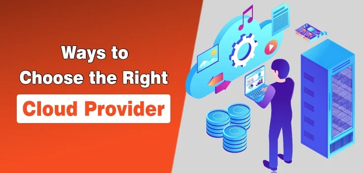 10 Ways to Choose the Right Cloud Provider for Your Small Business