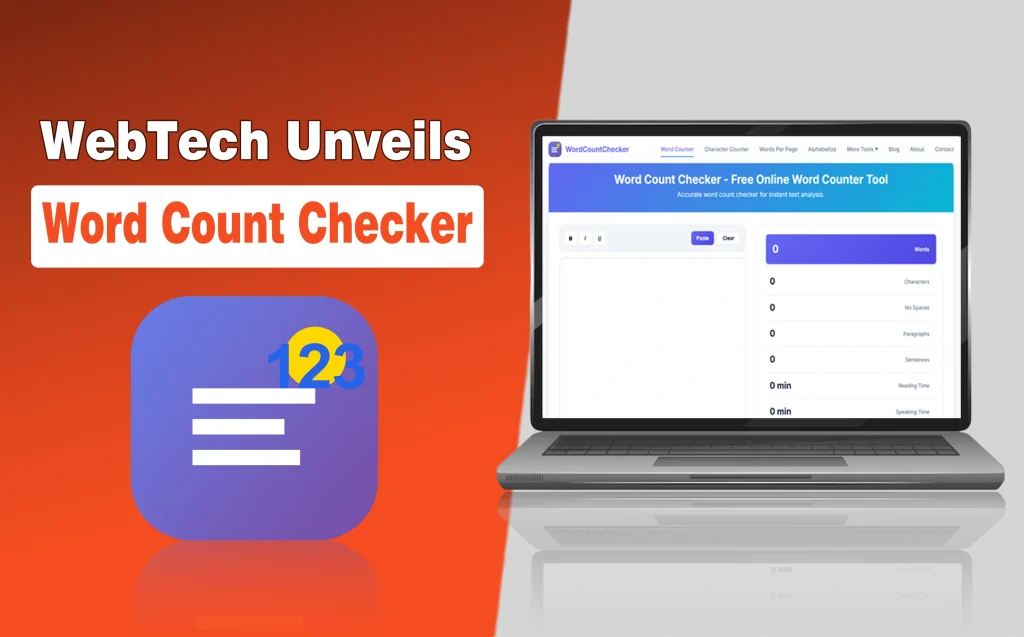 WebTech Solutions Unveils Word Count Checker : A Game-Changing Tool for Writers, Marketers, and Content Professionals