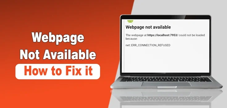 Webpage Not Available – What Does It Mean and How to Fix It