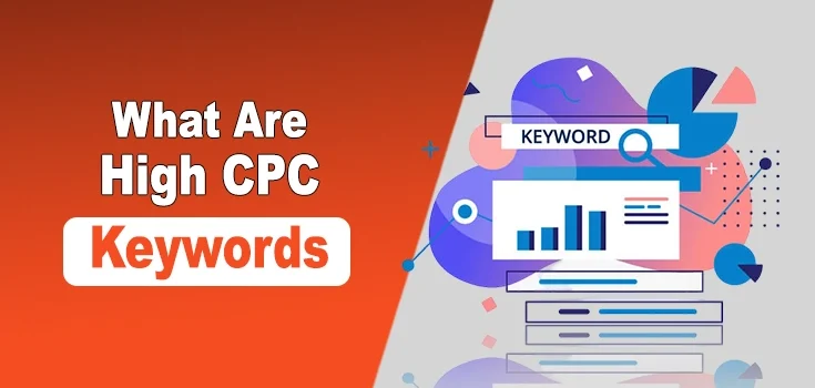 What Are High CPC Keywords and How to Find?