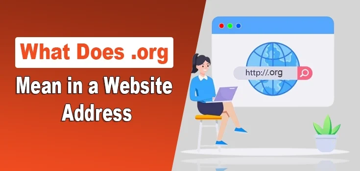 What Does .org Mean in a Website Address? How to Buy