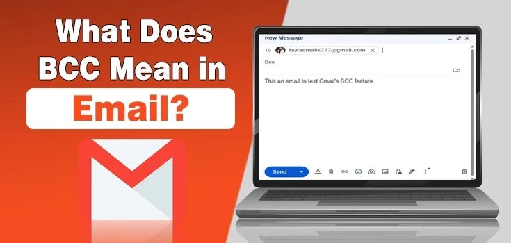 What Does BCC Mean in Email? History and Where to Find