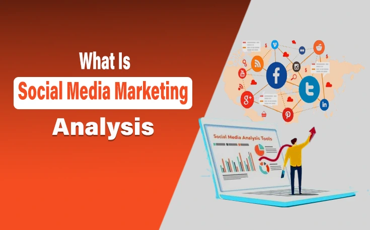 What Is Social Media Marketing Analysis