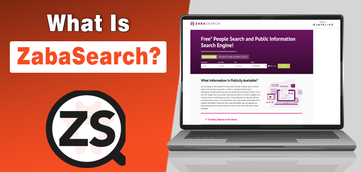 What Is ZabaSearch? Is It Safe & How Does It Work?