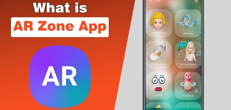 What is AR Zone App on Samsung? Features & Uses