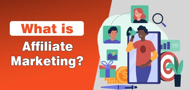 What is Affiliate Marketing? Examples and How to Get Started
