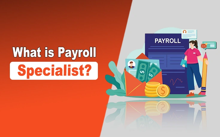 What is Payroll Specialist