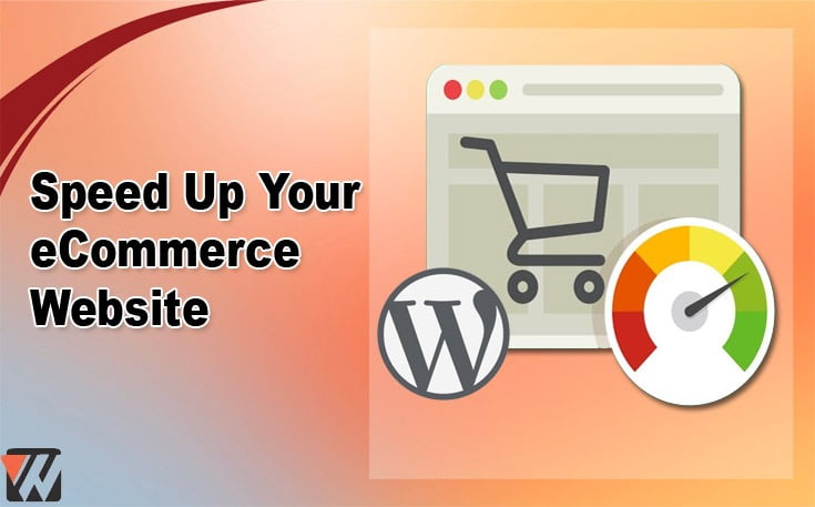 Speed Up Your eCommerce Website