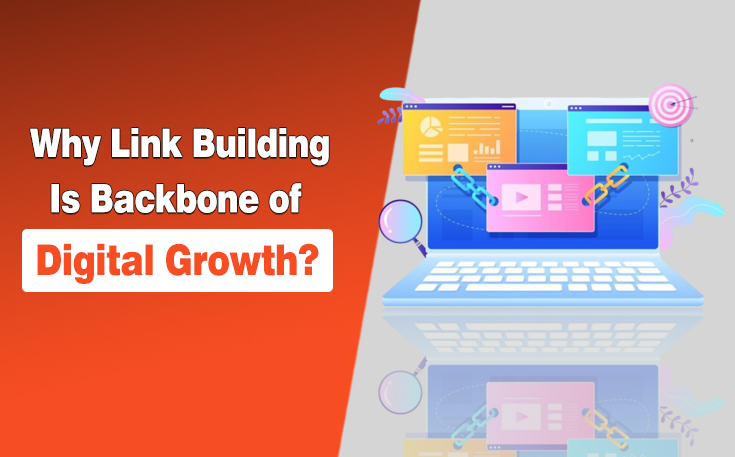 Why Link Building Is Backbone of Digital Growth?