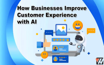 How Businesses Improve Customer Experience with AI